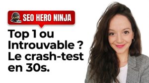 SEO Hero Ninja : Top 1 ou introuvable, le crash-test en 30 secondes